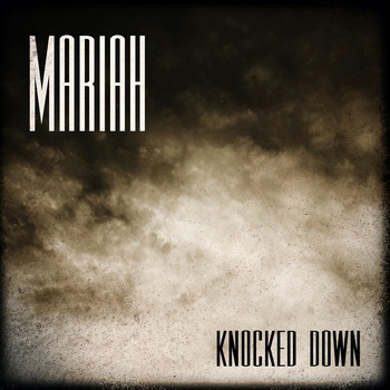 Mariah - Knocked Down