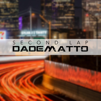 Dadematto - Second Lap
