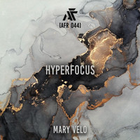 Mary Velo - Hyperfocus