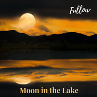 Fullow - Moon in the Lake
