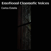 Carlos Estella - Emotional Cinematic Voices