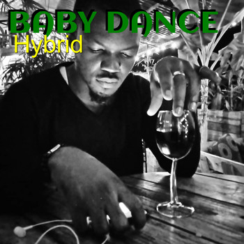 Hybrid - Baby Dance
