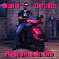 Gianni Durante - My Heart Is on Fire