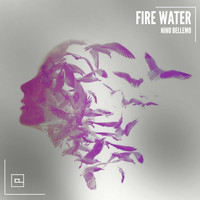 Nino Bellemo - Fire Water