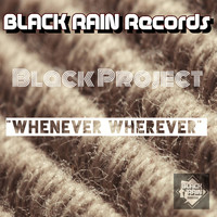 Black Project - Whenever Wherever