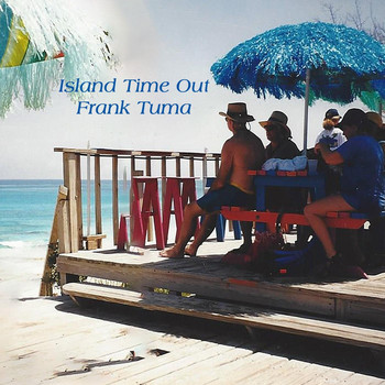 Frank Tuma - Island Time Out