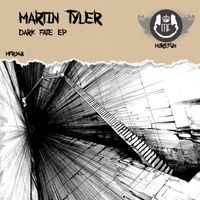 Martin Tyler - Dark Fate EP