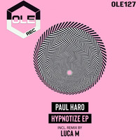 Paul Haro - Hypnotize EP