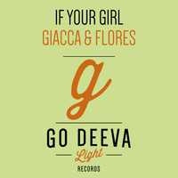 Giacca & Flores - If Your Girl
