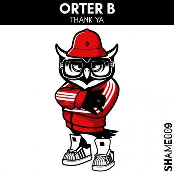 Orter B - Thank Ya