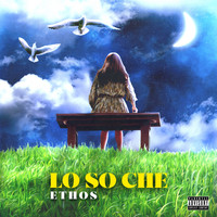 Ethos - Lo so che (Explicit)