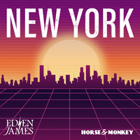 Eden James - New York (Horse & Monkey Remix)
