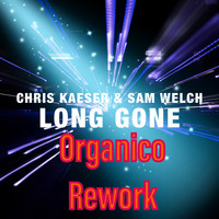 Chris Kaeser - Long Gone (Oganico Rework)