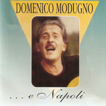 Domenico Modugno - Domenico Modugno... E Napoli