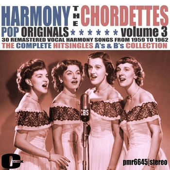 The Chordettes - Harmony Pop Originals, Volume 3
