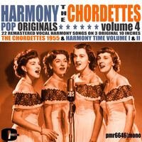The Chordettes - Harmony Pop Originals, Volume 4