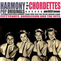 The Chordettes - Pettycoats, Bubblegum and the Hits