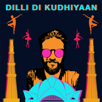 Amit Trivedi - Dilli Di Kudhiyaan (From Songs of Dance)
