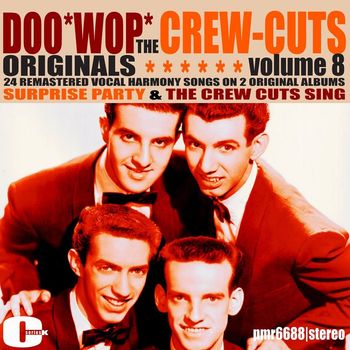 The Crew Cuts - DooWop Originals, Volume 8