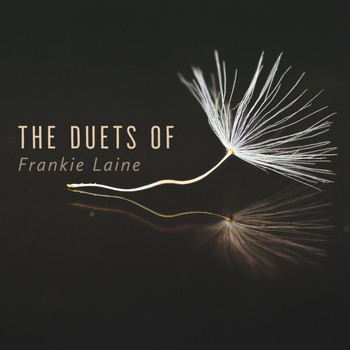 Frankie Laine - The Duets of Frankie Laine