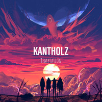 Kantholz - Temptation