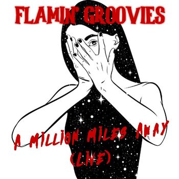 Flamin' Groovies - Million Miles Away (Live)