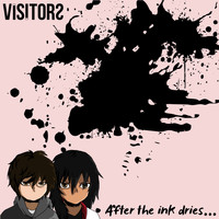 Visitors - After the Ink Dries