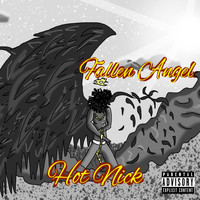 Hot Nick - Fallen Angel (Explicit)