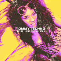 Tommytechno - Big EDm Kick