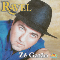 Ravel - Zé Gatão