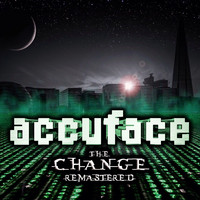 Accuface - The Change (Remastered)