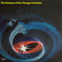 Chicago Symphony Orchestra - The Virtuoso Sound of the Chicago Symphony Orchestra