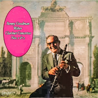 Chicago Symphony Orchestra - Benny Goodman- Weber Clarinet Concertos Nos.1 & 2