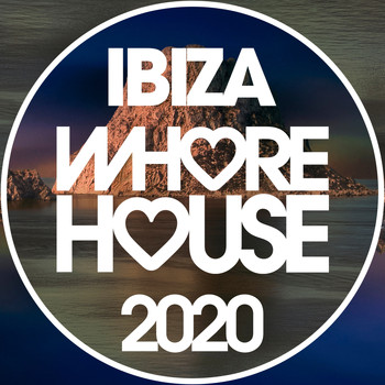 Various Artists - Whore House Ibiza 2020 (Explicit)