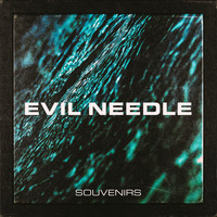 Evil Needle - Souvenirs