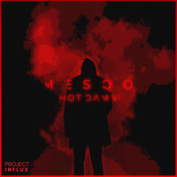 Mesqo - Hot Damn!