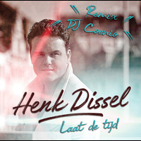 Henk Dissel - Laat de tijd (Dj Coenio Remix)
