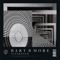 Bart B More - Superzoom (Extended Mix)