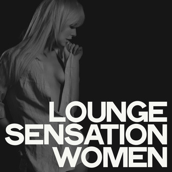 Various Artists - Lounge Sensation Women