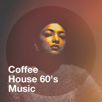 Succès des années 60, The 60's Pop Band, Golden Oldies - Coffee House 60's Music