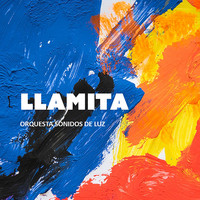Orquesta Sonidos de Luz - Llamita