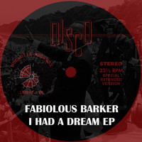 Fabiolous Barker - I Had a Dream