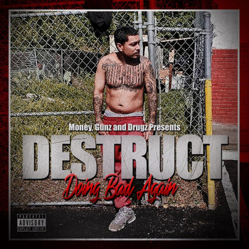 Destruct - Doing Bad Again (Explicit)