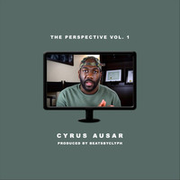Cyrus Ausar - The Perspective, Vol. 1