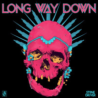 Stone Driver - Long Way Down