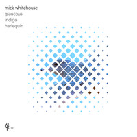 Mick Whitehouse - Glaucous