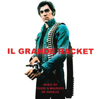 Guido De Angelis, Maurizio De Angelis - Il grande racket (Original Motion Picture Soundtrack)