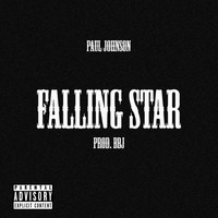Paul Johnson - FALLING STAR (Explicit)