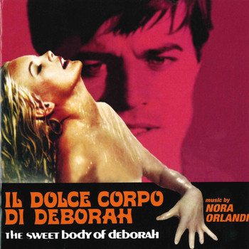 Nora Orlandi - Il dolce corpo di Deborah (Official Motion Picture Soundtrack)