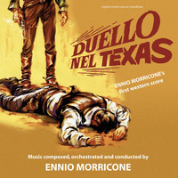Ennio Morricone - Duello nel Texas (Original Motion Picture Soundtrack)